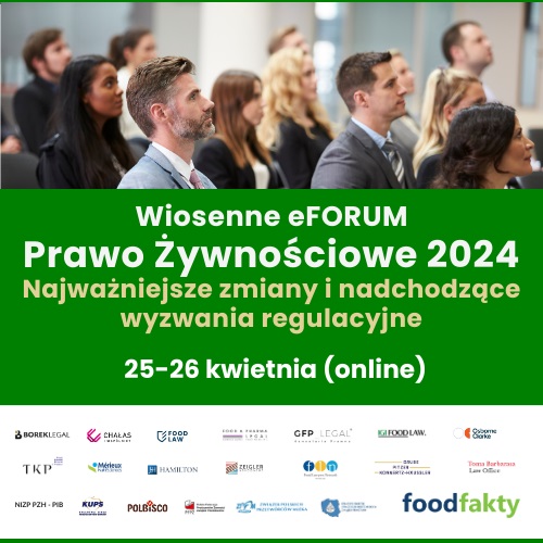 Wiosenne eFORUM Prawo �ywno�ciowe 2024 Najwa�niejsze zmiany i nadchodz�ce wyzwania regulacyjne (1)